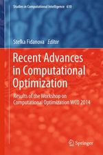 Recent Advances in Computational Optimization : Results of the Workshop on Computational Optimization WCO 2014 - Stefka Fidanova