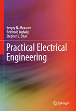 Practical Electrical Engineering : Engineering (R0) - Sergey N. Makarov