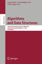 Algorithms and Data Structures : 14th International Symposium, Wads 2015, Victoria, Bc, Canada, August 5-7, 2015. Proceedings - Frank Dehne