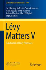 Levy Matters V : Functionals of Levy Processes - Lars Nørvang Andersen
