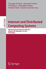 Internet and Distributed Computing Systems : 8th International Conference, Idcs 2015, Windsor, Uk, September 2-4, 2015. Proceedings - Antonio Guerrieri