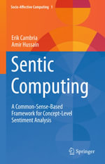Sentic Computing : A Common-Sense-Based Framework for Concept-Level Sentiment Analysis - Erik Cambria