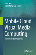 Mobile Cloud Visual Media Computing : From Interaction to Service - Gang Hua