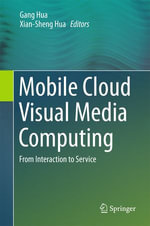 Mobile Cloud Visual Media Computing : From Interaction to Service - Gang Hua