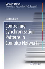 Controlling Synchronization Patterns in Complex Networks : Springer Theses - Judith Lehnert