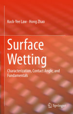 Surface Wetting : Characterization, Contact Angle, and Fundamentals - Kock-Yee Law