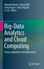Big-Data Analytics and Cloud Computing : Theory, Algorithms and Applications - Ashiq Anjum