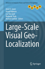 Large-Scale Visual Geo-Localization : Computer Science (R0) - Amir R. Zamir