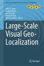 Large-Scale Visual Geo-Localization : Computer Science (R0) - Amir R. Zamir