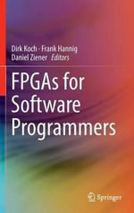 FPGAs for Software Programmers - Daniel Ziener