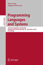 Programming Languages and Systems : 13th Asian Symposium, APLAS 2015, Pohang, South Korea, November 30 - December 2, 2015, Proceedings - Author