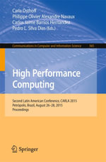 High Performance Computing : Second Latin American Conference, CARLA 2015, Petropolis, Brazil, August 26-28, 2015, Proceedings - Author