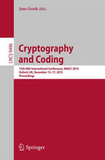 Cryptography and Coding : 15th IMA International Conference, IMACC 2015, Oxford, UK, December 15-17, 2015. Proceedings - Jens Groth