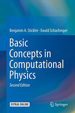 Basic Concepts in Computational Physics - Benjamin A. Stickler