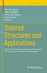 Ordered Structures and Applications : Positivity VII (Zaanen Centennial Conference), 22-26 July 2013, Leiden, the Netherlands - Author