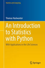 An Introduction to Statistics with Python : With Applications in the Life Sciences - Thomas Haslwanter