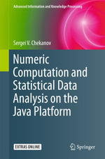 Numeric Computation and Statistical Data Analysis on the Java Platform : Computer Science (R0) - Sergei V. Chekanov