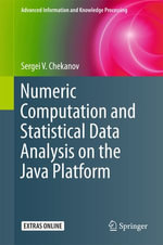 Numeric Computation and Statistical Data Analysis on the Java Platform : Computer Science (R0) - Sergei V. Chekanov