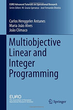 Multiobjective Linear and Integer Programming : EURO Advanced Tutorials on Operational Research - Carlos Henggeler Antunes