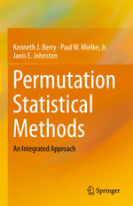 Permutation Statistical Methods : An Integrated Approach - Kenneth J. Berry