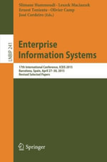 Lecture Notes in Business Information Processing : 17th International Conference, ICEIS 2015, Barcelona, Spain, April 27-30, 2015, Revised Selected Papers - Slimane Hammoudi