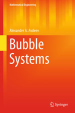 Bubble Systems : Mathematical Engineering - Alexander A. Avdeev
