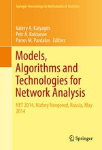 Models, Algorithms and Technologies for Network Analysis : NET 2014, Nizhny Novgorod, Russia, May 2014 - Author