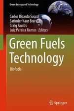Green Fuels Technology : Biofuels - Carlos Ricardo Soccol