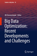 Big Data Optimization : Recent Developments and Challenges - Ali Emrouznejad