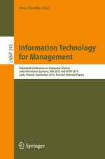 Information Technology for Management : Federated Conference on Computer Science and Information Systems, ISM 2015 and AITM 2015, Lodz, Poland, September 2015, Revised Selected Papers - Author