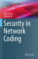 Security in Network Coding : Computer Science (R0) - Peng Zhang