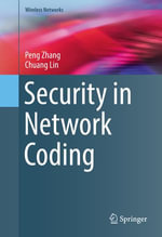 Security in Network Coding : Wireless Networks - Peng Zhang