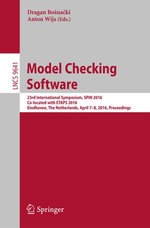 Model Checking Software : 23rd International Symposium, SPIN 2016, Co-located with ETAPS 2016, Eindhoven, The Netherlands, April 7-8, 2016, Proceedings - Dragan Bona?ki