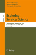 Exploring Services Science : 7th International Conference, IESS 2016, Bucharest, Romania, May 25-27, 2016, Proceedings - Theodor Borangiu