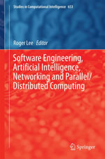 Software Engineering, Artificial Intelligence, Networking and Parallel/Distributed Computing : Studies in Computational Intelligence : Book 653 - Author