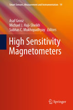 High Sensitivity Magnetometers : Smart Sensors, Measurement and Instrumentation : Book 19 - Author