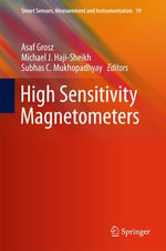 High Sensitivity Magnetometers : Smart Sensors, Measurement and Instrumentation : Book 19 - Asaf Grosz