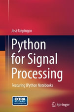 Python for Signal Processing : Featuring Ipython Notebooks - Jose Unpingco