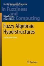 Fuzzy Algebraic Hyperstructures : An Introduction - Bijan Davvaz