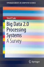 Big Data 2.0 Processing Systems : A Survey - Sherif Sakr