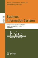 Lecture Notes in Business Information Processing : 19th International Conference, BIS 2016, Leipzig, Germany, July, 6-8, 2016, Proceedings - Witold Abramowicz