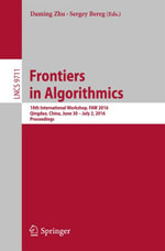 Frontiers in Algorithmics : 10th International Workshop, FAW 2016, Qingdao, China, June 30- July 2, 2016, Proceedings - Daming Zhu