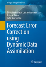 Forecast Error Correction using Dynamic Data Assimilation : Springer Atmospheric Sciences - John M. Lewis
