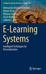E-Learning Systems : Intelligent Techniques for Personalization - Aleksandra KlaÅ¡nja-MiliÄ?eviÄ?