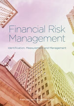 Financial Risk Management : Identification, Measurement and Management - Francisco Javier Población García