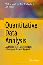 Quantitative Data Analysis : A Companion for Accounting and Information Systems Research - Amedeo Pugliese