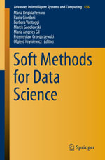 Soft Methods for Data Science : Springer Nature Proceedings excluding Computer Science - Maria Brigida Ferraro