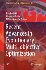 Recent Advances in Evolutionary Multi-objective Optimization : Engineering (R0) - Slim Bechikh