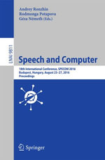 Speech and Computer : 18th International Conference, SPECOM 2016, Budapest, Hungary, August 23-27, 2016, Proceedings - Author
