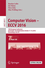 Computer Vision - ECCV 2016 : 14th European Conference, Amsterdam, The Netherlands, October 11-14, 2016, Proceedings, Part VII - Bastian Leibe